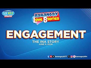 ENGAGEMENT - INA | Papa Dudut | Barangay Love Stories