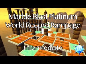 Marble Blast Platinum - World Record Rampage #4: Intermediate