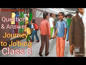 Journey to Jo'burg Question And Answer Class 8 Chapter 7 English Alive Course Book ‎@Passionate Mind
