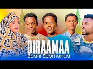 New Dirama Afaan Oromo [ Baatii Soomanaa ] Dhufte 2025