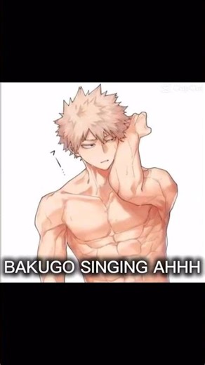Bakugo singing #mha #mhacommunity #anime #mhaedit #manga #bakugouedit #myheroacademia #bakugo#fyp