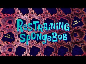 SpongeBob Titles - Restraining SpongeBob REMAKE in 16:9 HD