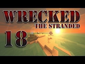 Minecraft - "Wrecked - The Stranded" Part 18: Forest Fire