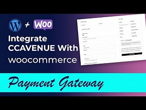 How to Integrate CC Avenue in your Woocommerce Store | CCavenue payment gateway in woocommerce