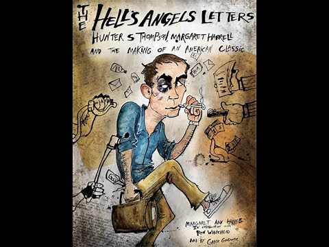 Hell’s Angels Letters: Hunter S. Thompson, Margaret Harrell & the Making of an American Classic FULL