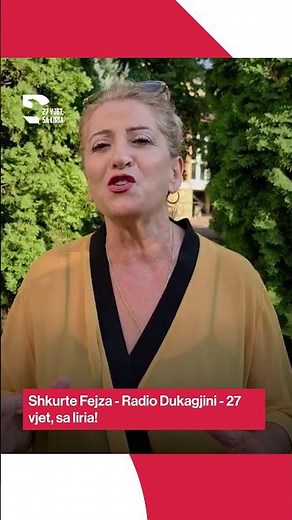 Shkurte Fejza - Radio Dukagjini - 27 vjet, sa liria!