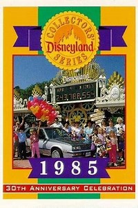 Disneyland's 30th Anniversary Celebration (1985) - Movie