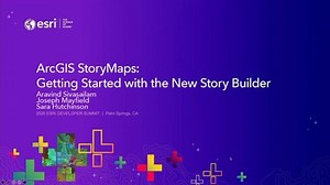 ArcGIS StoryMaps: Getting Started with the New Story Builder