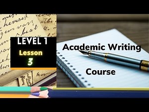 Complex Sentence Structure: (Academic Writing (Level 1: Lesson 3)