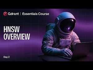 Qdrant Essentials | Fast Vector Search with Qdrant HNSW Indexing