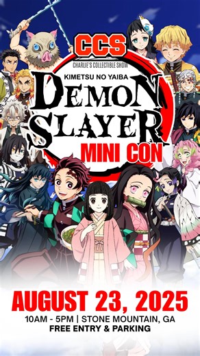 ⚔️💥 Ready your Blade, Slayers! 💥⚔️ We’re going full Demon Slayer mode at CCS — cosplay, battles, art, and all the fandom feels you can handle. Don’t miss it! ⚔️💨 🗓️ Saturday, Aug 23 | 10AM–5PM 📍 #CharliesCollectibleShow, Stone Mountain, GA 🎟️ FREE Entry FREE Parking 🌟 Ryan Bartley Voice of Makomo & Hanako Kamado — signing 12PM–5PM! 🎫 Fass Pass: https://charliescollectibleshow.com/ryan-bartley/ 🔥 Event Highlights 🔥 🧝‍♂️ Demon Slayer Cosplay Showcase - Fan Favorite to snag 5-day MomoCon