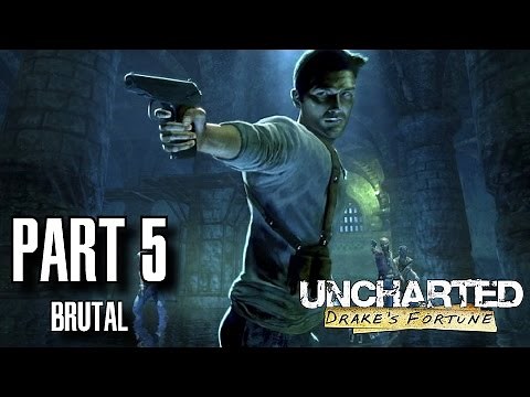 Uncharted Drake's Fortune Walkthrough Part 5 - The Fortress Brutal Difficulty, All Treasures