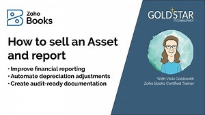 How to sell an Asset and report in Zoho Books | Goldstar IT Consultancy Ltd