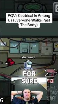 POV: Electrical In Among Us (Everyone Walks Past The Body)