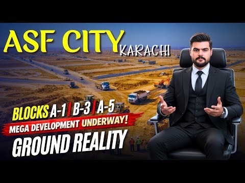 ASF City Karachi Development Update 2026 | Shuhada Chowk, Block A-1, B-3 & A-5 | Ground Reality