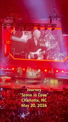 Journey – Stone in Love (Live) | Charlotte, NC – May 20, 2026