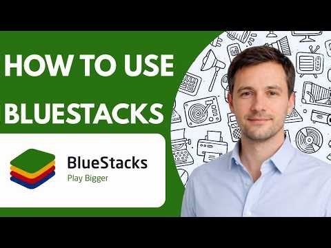 How to use BlueStacks step by step Full Guide 2026