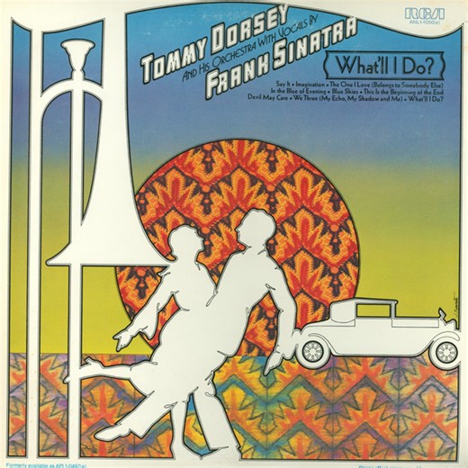 Tommy Dorsey And His Orchestra With Vocals By Frank Sinatra - What'll I Do?