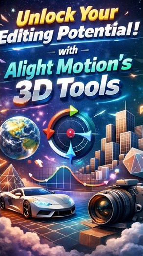 Unlock Your Editing Power with Alight Motion 3D Tools!