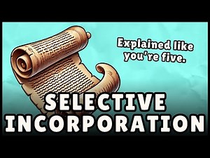 Selective Incorporation: Definition & Examples (Easy Explanation)