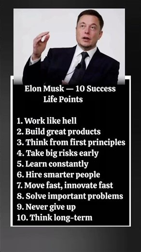 Elon Musk’s 10 rules for success: Work hard, innovate fast, learn daily, take risks. 🚀