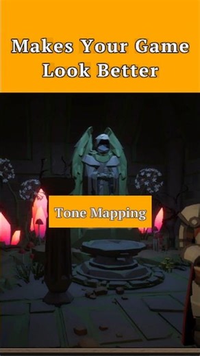 Makes Your Game Look Better | Tone Mapping