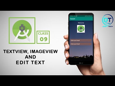 How to design Text View Image View and Edit Text in Android Studio! #09
