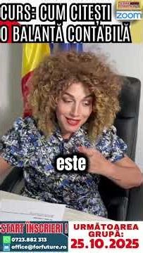 📊 Curs: CUM SE CITEȘTE BALANȚA CONTABILĂ 😱❗️📅 25 OCTOMBRIE 2025 – ONLINE