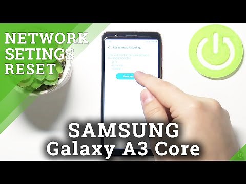 How to Reset Network Settings in SAMSUNG Galaxy A3 Core – Reset Network Defaults