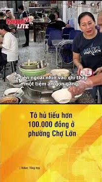 A bowl of Hu Tieu for over 100,000 VND in Cho Lon Ward | Short News