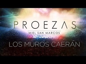 Los Muros Caerán - Miel San Marcos