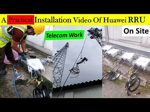 Huawei RRU Installation Practical Video || RRU 1800 Installation || telecommunications technician