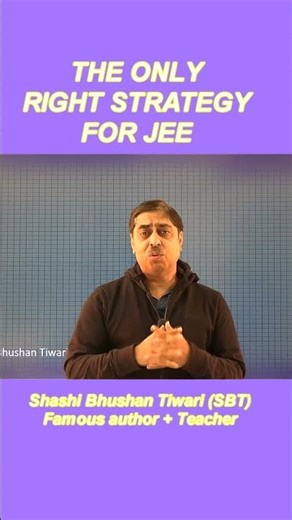 JEE : Solving Problems isn't enough ! Understand this !!