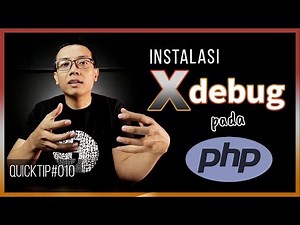QuickTip #10 : Installing XDEBUG for PHP