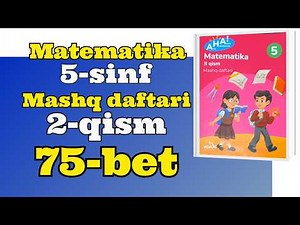 5-sinf matematika mashq daftari 2-qism 75-bet