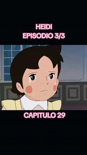 SERIE DE HEIDI CAPITULO 29 EPISODIO 3/3 #heidi #HEIDI #heidy #heidiysusamigos #tuseriefavorita #series #viralvideo #viraltiktok #anime #epoca #anime #viraltiktok #fypage #fyp #paiseslatinos🇪🇨🇲🇽🇵🇦🇻🇪🇩🇴🇨🇴🇨🇦