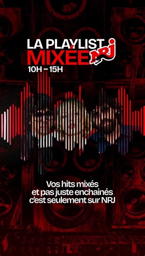 écoutez la playlist mixée sur NRJ