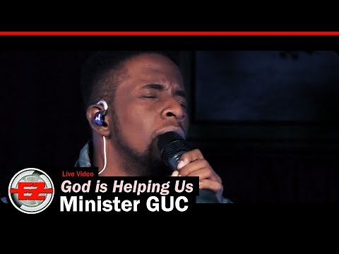 Minister GUC - God Is Helping Us (Live)