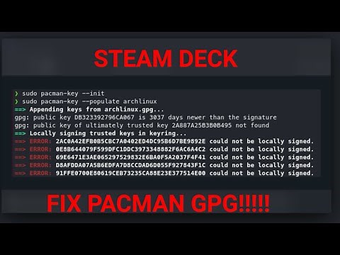 Steam Deck - Fix Pacman GPG!
