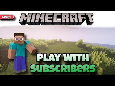 Minecraft Play With Subscribers 😼