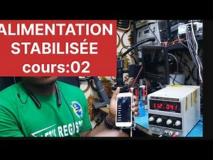 ALIMENTATION STABILISÉE // POWER SUPPLY COURS:02
