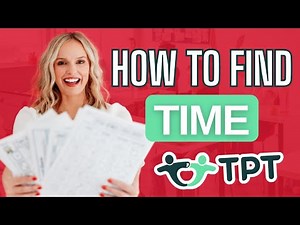 How to Build Your Teachers Pay Teachers (TPT) Store While Teaching Full Time