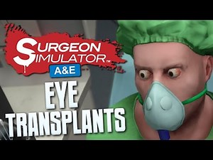EYE TRANSPLANTS - Surgeon Simulator Anniversary Edition - PS4 Gameplay