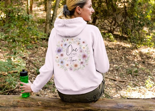 One Day at a Time Floral Hoodie, Inspirational Recovery Sweatshirt, Mental Health Awareness Pullover, Joyful Sweatshirt for Her, AA NA Quote - Etsy