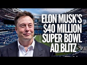 Elon Musk's $40 Million Super Bowl Ad Blitz Exposes Government Waste