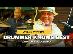 Chester Thompson From Zappa to Genesis—A Drumming Legacy | Drummer Knows Best with Tony TC Coleman
