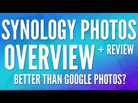Synology Photos Overview & Review - Better than Google Photos?