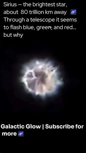Why Does Sirius Look Like It’s Changing Colors? ✨ The Truth Behind the Brightest Star