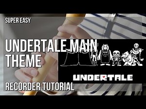 SUPER EASY: How to play Undertale Main Theme by Toby Fox on Recorder (Tutorial)