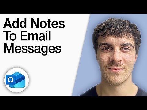 How to Add Notes to Outlook Email Messages [2025 Full Guide]